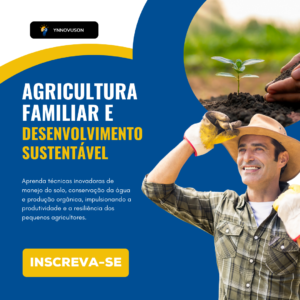 Agricultura Familiar e Desenvolvimento Sustentável