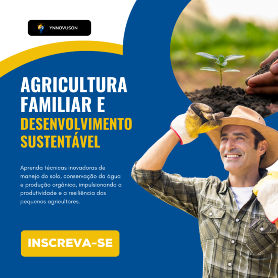 Agricultura Familiar e Desenvolvimento Sustentável