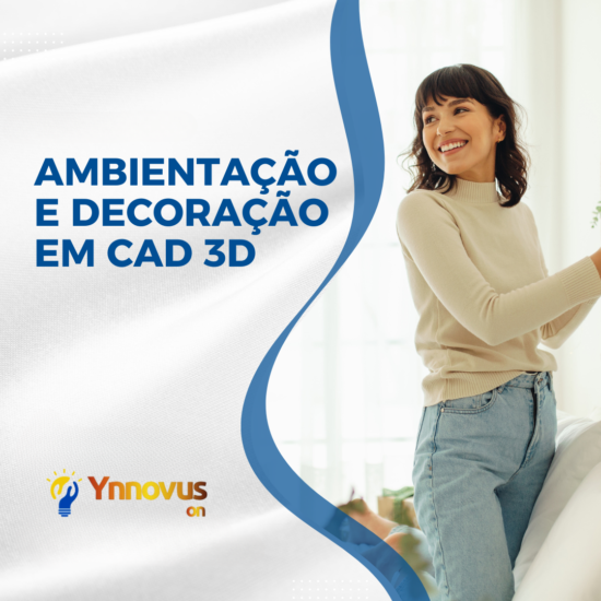 Ambientação e Decoração em CAD 3D